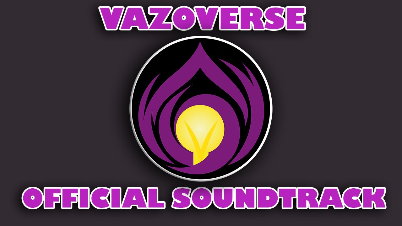 Vazoverse OST - 07 - Chronicles