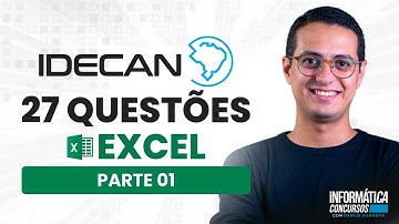 Questões Excel | Banca IDECAN | Informática para concursos com professor Danilo Vilanova #opior
