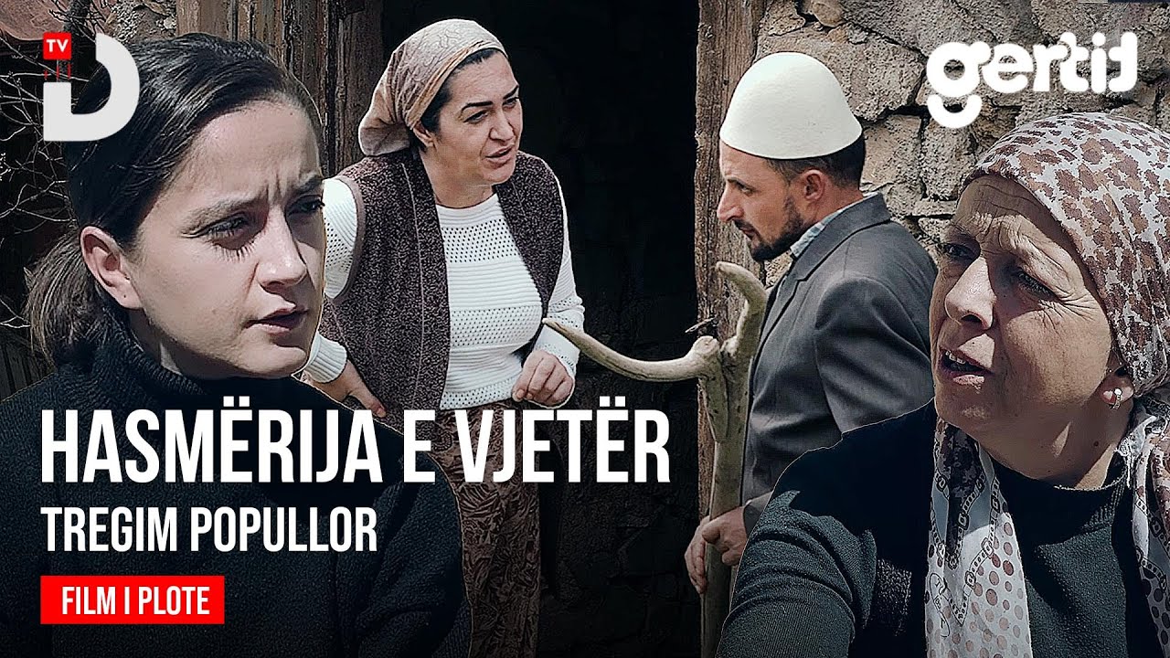 Hasmëria e Vjetër - Filmi Komplet (Tregim Popullor)