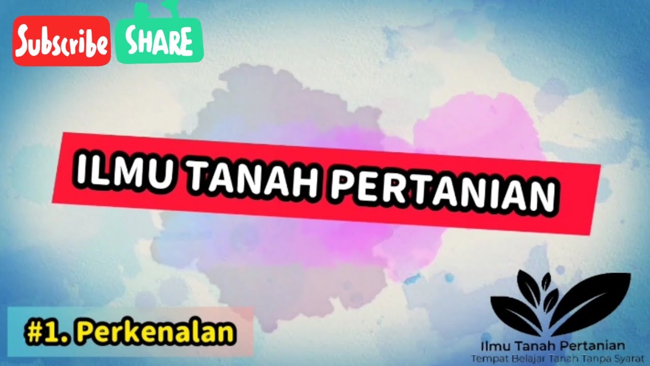#1. Perkenalan Ilmu Tanah Pertanian