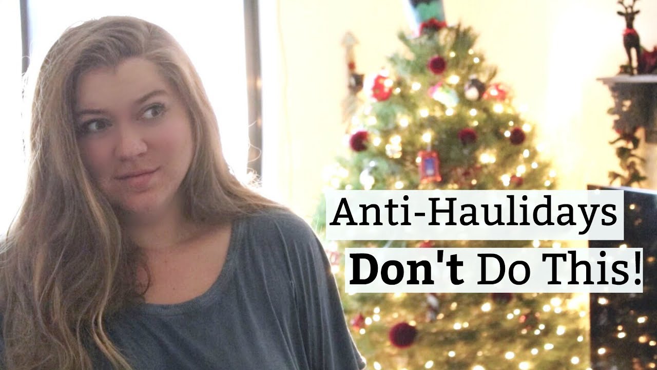ANTI-HAULIDAYS // Wasteful Things To AVOID This Season