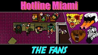 Hotline Miami - The Fans