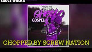 sauce walka soul itchin chopped and screwed