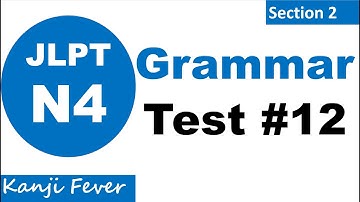JLPT N4 Grammar Practice Test-12 | Test N4 Grammar Skills #kanjifever #jlpt #kanji #n4 #grammar