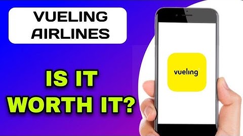 VUELING AIRLINES APP REVIEW - IS IT WORTH IT? (EXPLAINED)