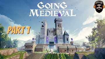 GOING MEDIEVAL Gameplay - Part 1 (no commentary)