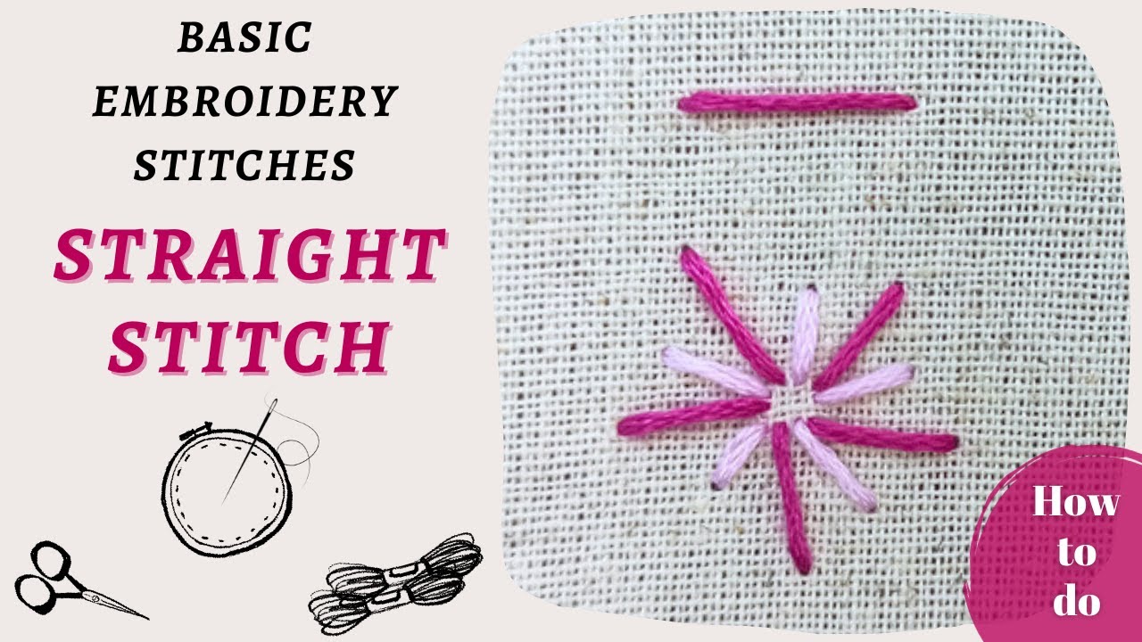 Straight Stitch Basic Hand Embroidery Stitches YouTube