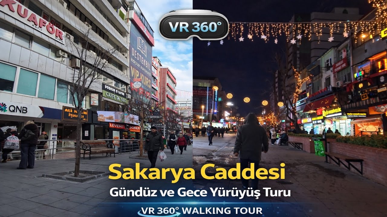 Sakarya Caddesi Gündüz ve Gece Yürüyüş Turu, Çankaya, Ankara | VR360 8K