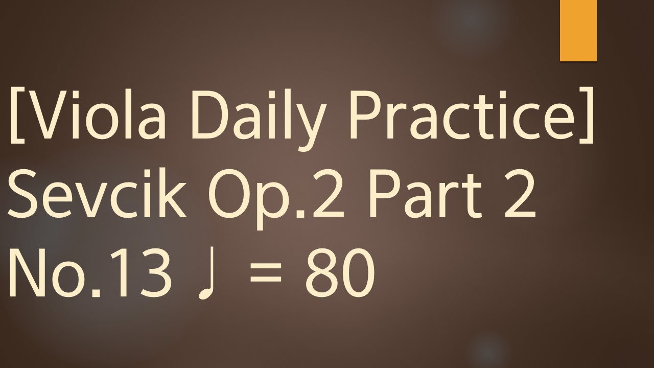 Viola Sevcik Op.2 Part 2 No.13 ♩=80 School of Bowing Technic Play Along ...