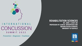2022 International Concussion Summit - with Dr. John J. Leddy., MD