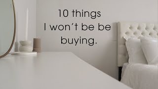 10 Things I Won't be Purchasing in 2024