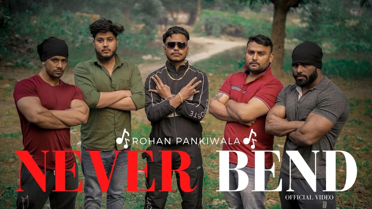 Never bend official teaser||Rohan Panki Wala