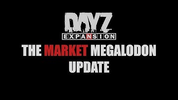 DayZ Expansion Market Megalodon Update - Short Trailer