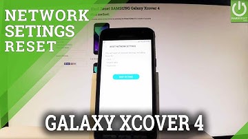 How to Reset Network Settings in SAMSUNG Galaxy Xcover 4
