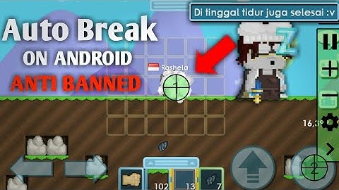 Cara Auto Break + Put Di Android | Anti Banned |Growtopia