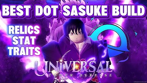 *META* Best DOT Sasuke/Sasku Build in Universal Tower Defense!! ( Roblox )