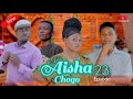 AISHA CHOGO EP 23 Kiparabrand Pasarfilms Sandraofficial Dontatv 
