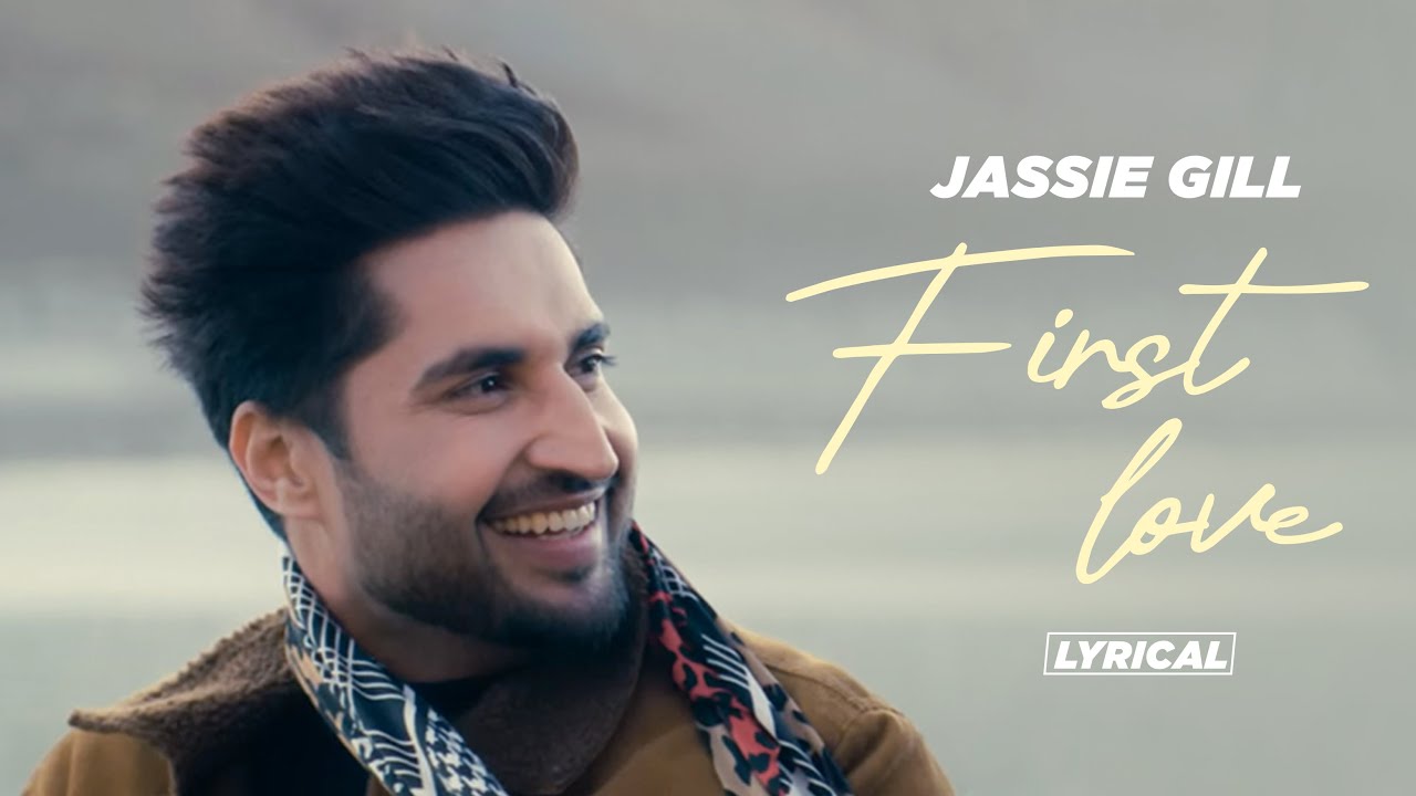 First Love - Jassie Gill (Official Lyrical) | Nirmaan | Romantic Punjabi Songs #lovesong