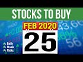 Stocks to buy now for 25 Feb 2020