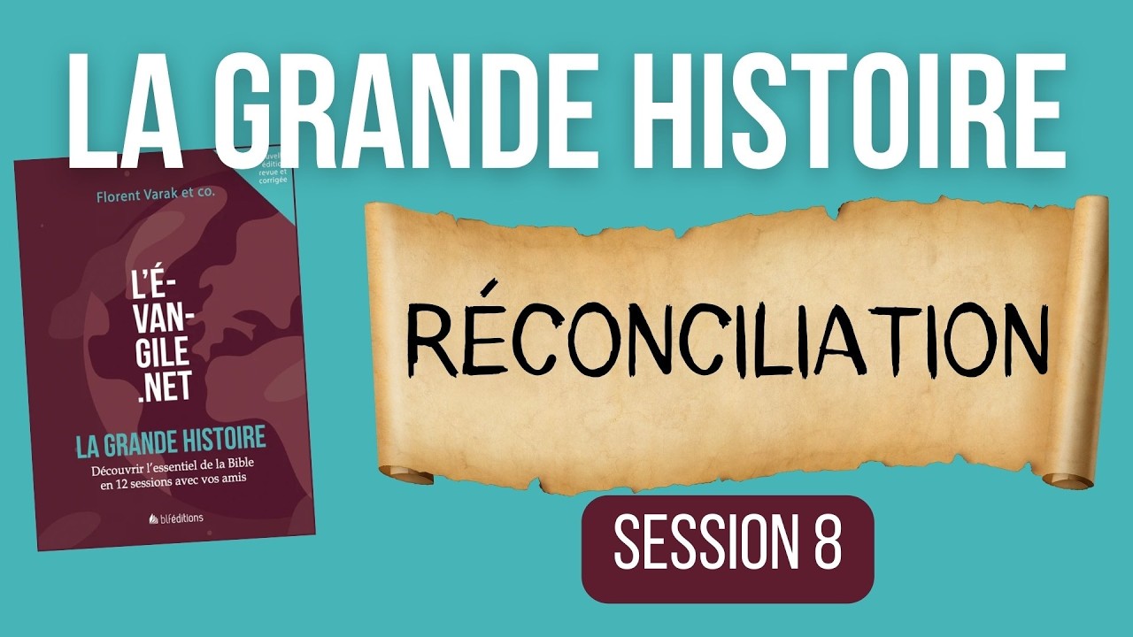 Réconciliation - La grande histoire