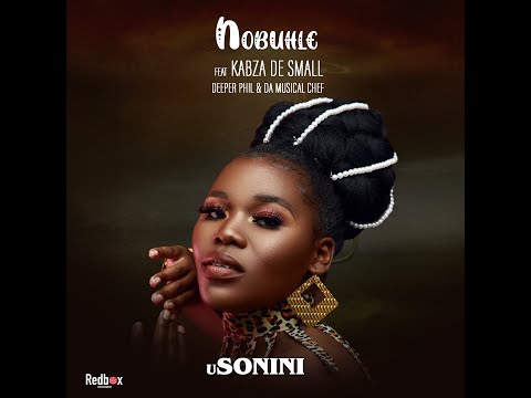 Nobuhle & Kabza De Small feat Deeper Phil x Da Musical Chef  - Usonini ( Official Audio )