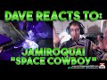 Dave's Reaction:  Space Cowboy — Jamiroquai [ Reaction Video ]