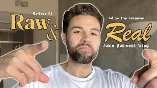 Raw & Real Episode 1 - Day In The Life of a Juice Business Owner
