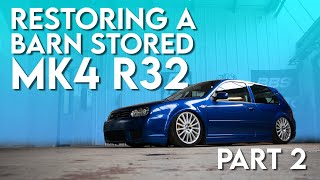 Continuing To Restore A Barn Stored Mk4 R32 Golf [ Part 2 ]