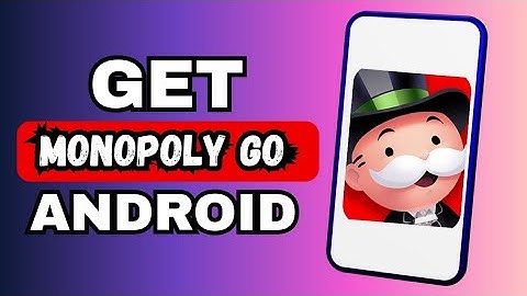 How to download Monopoly Go in Android for free 