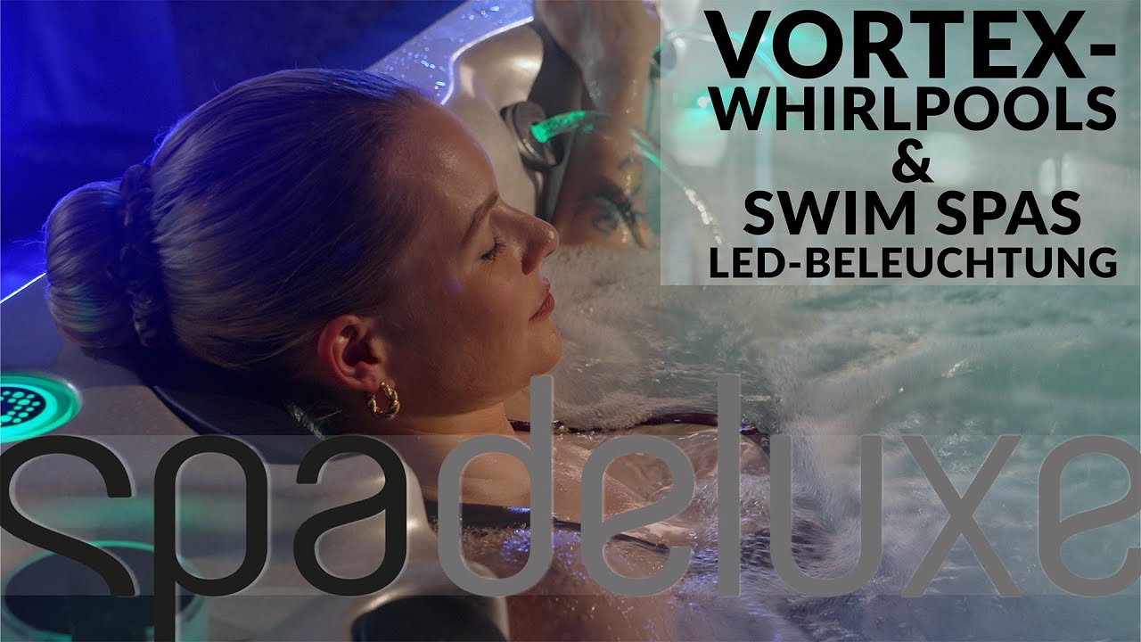 Übersicht für die Beleuchtung von Vortex Whirlpools & Swim Spas - SPA Deluxe GmbH #whirlpool