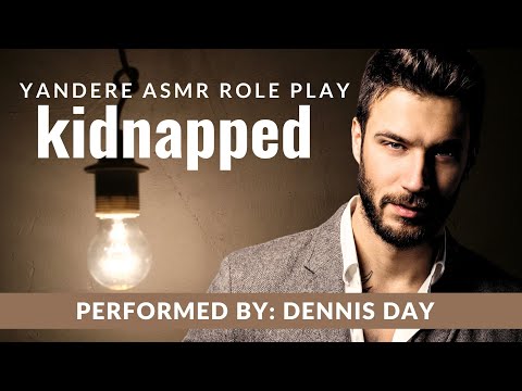 Yandere Kidnaps You! [Performed by @DennisDayVA ]