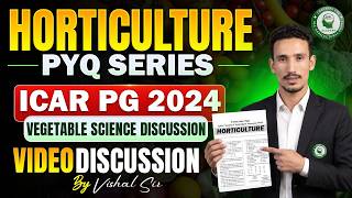 ICAR JRF (PG) 2024 Horticulture Previous Year Questions | Vegetable Science by Vishal Sir