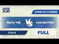 [유니크플레이] Nasty Yak vs KIND BROTHER 풀영상(풀) | 06.29 | 장항