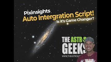Pixinsights Game Changing Script! Made for newbies
