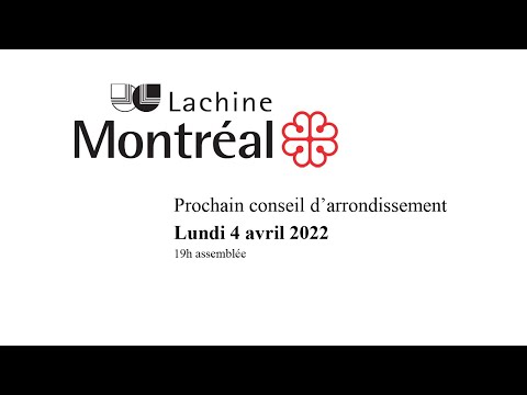 2022-04-04 Webdiffusion du conseil d'arrondissement de Lachine, 19 h 00