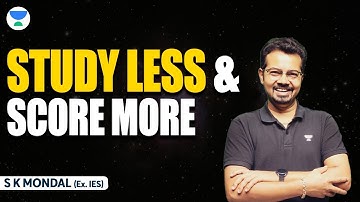 Study less Score More | GATE 2023 |  S K Mondal (Ex- IES) #gate2023 #mechanical #unacademy #gate2024