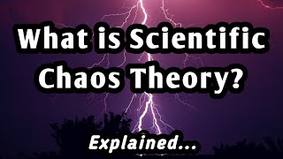 What is Scientific Chaos Theory? – EXPLAINED