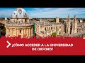 ¿Cómo acceder a la Universidad de Oxford? | Te lo Cuento de Camino