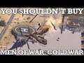 Why You Shouldn't Buy Men of War: Cold War