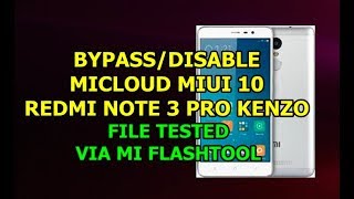 FREE....CARA BYPASS MICLOUD REDMI NOTE 3 PRO KENZO SUPER BANDEL