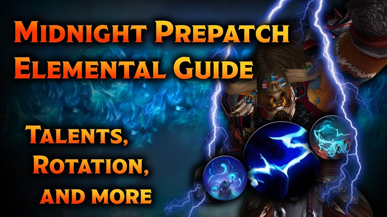 Elemental Shaman Guide for the Midnight Prepatch - YouTube