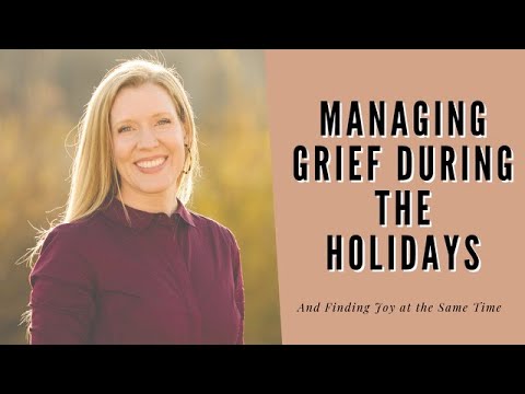 Managing Grief During the Holidays - YouTube