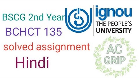 IGNOU BSCG 2nd year BCHCT 135 solved assignment in hindi