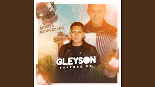 Video thumbnail of "Gleyson Sanfoneiro - Andava Desprezado"