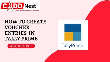 cadd nest how to create voucher entry in tally prime