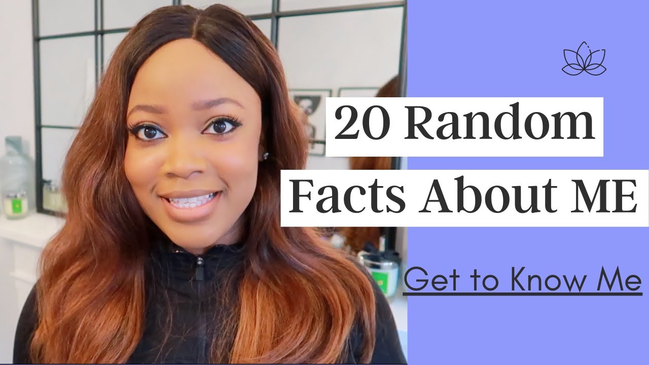 20 RANDOM FACTS ABOUT ME TAG | GET TO KNOW ME! - YouTube