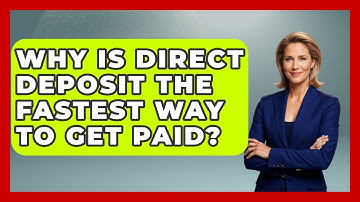 Why Is Direct Deposit The Fastest Way To Get Paid? - Your Paycheck Planner