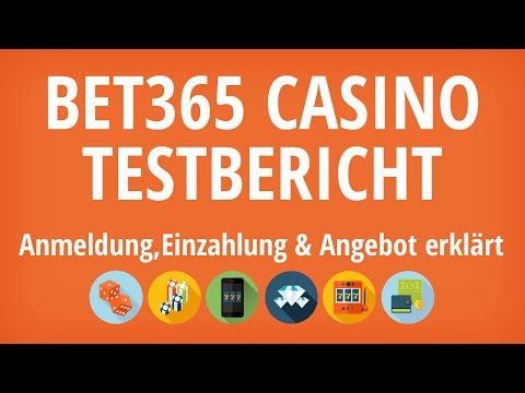 Bet365 Casino Testbericht: Anmeldung & Einzahlung erklärt [4K]