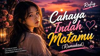 Cahaya Indah Matamu Remaked (Official Lyric Video)