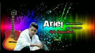 Arief // Cinta Sampai Mati